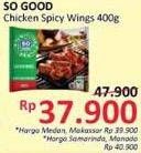 Promo Harga SO GOOD Spicy Wing 400 gr - Alfamidi