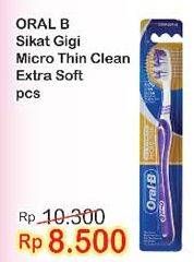 Promo Harga ORAL B Toothbrush Microthin Clean Extra Soft 1 pcs - Indomaret