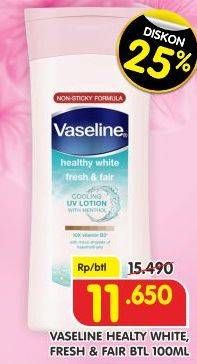 Promo Harga VASELINE Intensive Care Healthy White, Fresh Fair 100 ml - Superindo