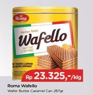 Promo Harga ROMA Wafello Butter Caramel 287 gr - TIP TOP