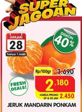 Promo Harga Jeruk Mandarin Ponkam per 100 gr - Superindo