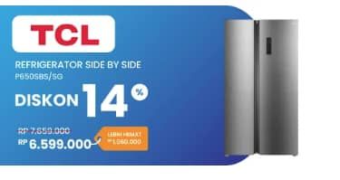 Promo Harga TCL P650SBS Lemari Es Side By Side 631 L  - Electronic City