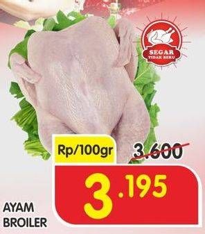 Promo Harga Ayam Broiler per 100 gr - Superindo