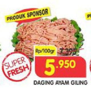 Promo Harga Daging Giling Ayam per 100 gr - Superindo