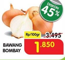 Promo Harga Bawang Bombay per 100 gr - Superindo