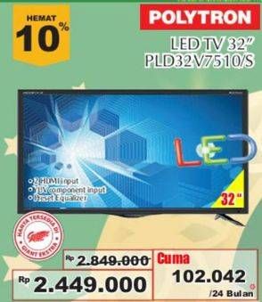 Promo Harga POLYTRON PLD 32V7510 | LED TV Dignity 32"  - Giant