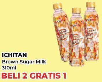 Promo Harga Ichitan Brown Sugar Milk 310 ml - Yogya