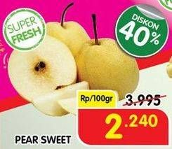 Promo Harga Pear Sweet per 100 gr - Superindo