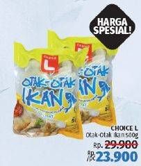 Promo Harga CHOICE L Otak-Otak Ikan All Variants 500 gr - LotteMart