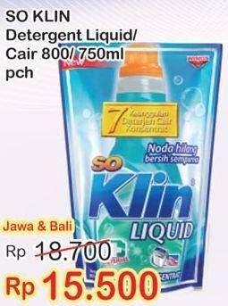 Promo Harga SO KLIN Liquid Detergent 750ml/800ml  - Indomaret