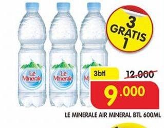 Promo Harga LE MINERALE Air Mineral per 3 botol 600 ml - Superindo