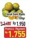 Promo Harga Jeruk Siam Madu per 100 gr - Hypermart