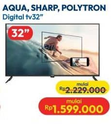 Promo Harga Aqua/Sharp/Polytron Digital TV 32"  - Hypermart