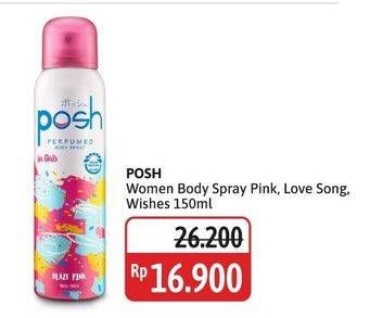Promo Harga Posh Perfumed Body Spray Blaze Pink, Love Song, Wishes 150 ml - Alfamidi