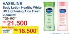 Promo Harga VASELINE Intensive Care Healthy White, Aloe Fresh 200 ml - Indomaret