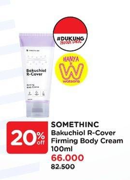Promo Harga Somethinc Bakuchio R-Cover Firming Body Cream 100 ml - Watsons