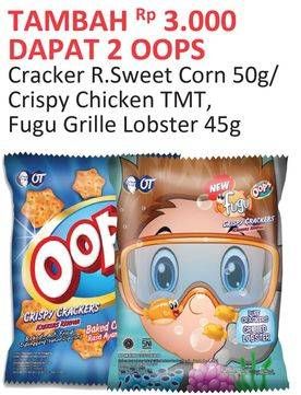 Promo Harga OOPS Cracker R.Sweet Corn 50g / Crispy Chicken TMT / Fugu Grille Lobster 45g  - Alfamidi