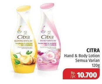 Promo Harga CITRA Hand & Body Lotion All Variants 120 ml - Lotte Grosir