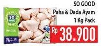 Promo Harga SO GOOD Ayam Potong Paha Dada 1 kg - Hypermart