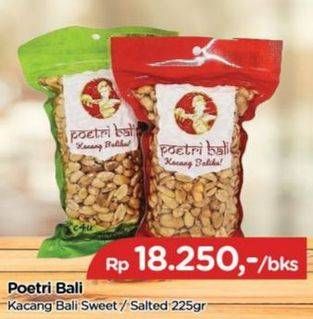 Promo Harga POETRI BALI Kacang Bali Manis, Asin 225 gr - TIP TOP