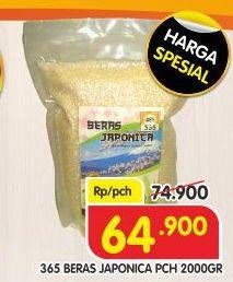 Promo Harga 365 Beras Japonica 2000 gr - Superindo