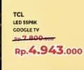 Promo Harga TCL 55P6K 4K HDR TV  - Yogya