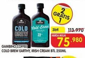 Promo Harga Gambino Coffee Cold Brew Earthy Fruity, Cold Brew Irish Cream per 3 botol 250 ml - Superindo