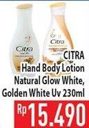 Promo Harga CITRA Hand & Body Lotion Natural Glowing White, Golden White 230 ml - Hypermart