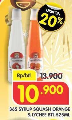 Promo Harga 365 Syrup Squash Orange, Lychee 525 ml - Superindo