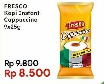 Promo Harga Fresco Cappuccino per 9 sachet 25 gr - Indomaret