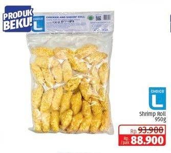 Promo Harga CHOICE L Shrimp Roll 950 gr - Lotte Grosir