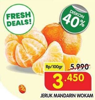 Promo Harga Jeruk Mandarin Wokam per 100 gr - Superindo