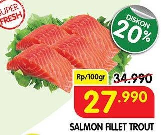 Promo Harga Salmon Fillet Trout per 100 gr - Superindo