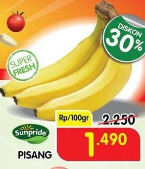 Promo Harga SUNPRIDE Pisang Cavendish per 100 gr - Superindo