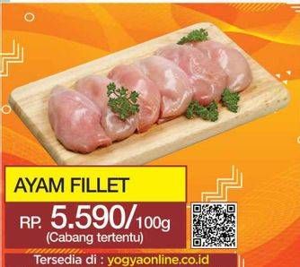 Promo Harga Ayam Fillet per 100 gr - Yogya