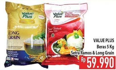 Promo Harga Value Plus Beras Setra Ramos, Long Grain 5 kg - Hypermart