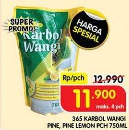 Promo Harga 365 Karbol Wangi Lemon, Pine 750 ml - Superindo