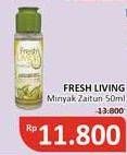 Promo Harga Fresh Living Minyak Zaitun 50 ml - Alfamidi