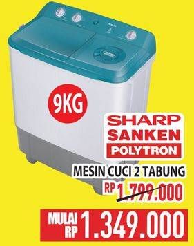 Promo Harga Sharp/Sanken/Polytron Mesin Cuci 2 Tabung  - Hypermart