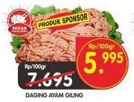 Promo Harga Daging Giling Ayam per 100 gr - Superindo