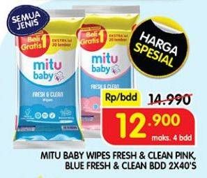 Promo Harga Mitu Baby Wipes Fresh & Clean All Variants per 2 pouch 40 pcs - Superindo