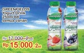 Promo Harga GREENFIELDS Yogurt Drink All Variants per 2 botol 250 ml - Indomaret