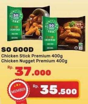 SO GOOD Chicken Stick Premium/ Chicken Nugget Premium 400 g