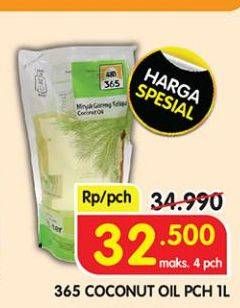 Promo Harga 365 Coconut Oil 1000 ml - Superindo