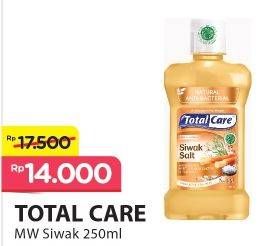 Promo Harga TOTAL CARE Mouthwash Siwak Salt 250 ml - Alfamart