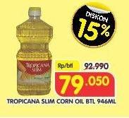Promo Harga TROPICANA SLIM Corn Oil 946 ml - Superindo