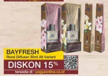 Promo Harga BAYFRESH Reed Diffuser Refill All Variants 30 ml - Yogya