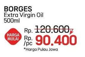 Promo Harga Borges Olive Oil Extra Virgin 500 ml - LotteMart