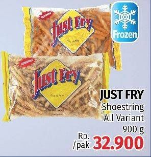 Promo Harga JUST FRY French Fries Shoestrings 900 gr - LotteMart