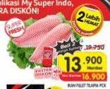 Promo Harga Ikan Fillet Tilapia per 100 gr - Superindo